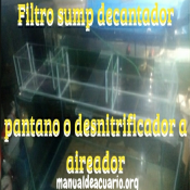 Filtro sump decantador pantano o desnitrificador a aireador.