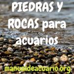 Piedras y rocas para acuarios