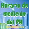 horario de medición del PH