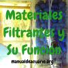 Orden de materiales filtrantes y su función