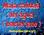 Mala calidad del agua ( bacterias benéficas)